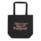 “In my Purpose” Tote Bag